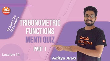 Trigonometric Functions - Menti Quiz - Part 1 | 10 Must Do Questions | Class 11 Maths | Vedantu