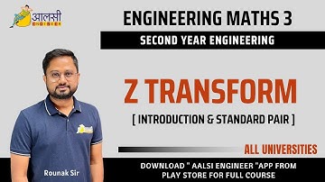 Engineering Maths 3 | Z Transform | Introduction & Standard Pair |#SPPU | Aalsi Engineer |Rounak Sir