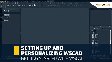 WSCAD Tutorial | Setting up and personalizing WSCAD | Getting started with WSCAD