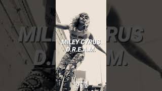 Miley Cyrus - D.R.E.A.M. | Letra en Español