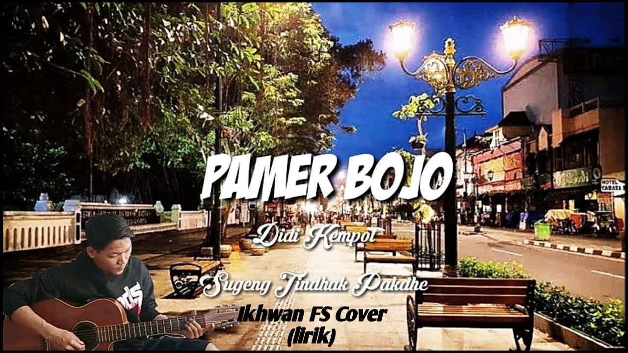 Pamer_bojo | didi kempot | Ikhwan FS Cover (lirik) - YouTube