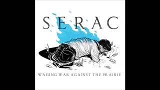 SERAC - Waging War Against The Prairie EP [FULL ALBUM] 2018