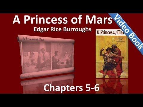 Chapters 05 - 06 - A Princess of Mars by Edgar Ric...