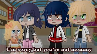 You’re not my mom 😢💔✨(MLB) || AU ||