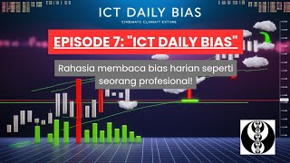 Memahami Dasar ICT bagian ketujuh - Kunci Rahasia Menemukan Daily Bias