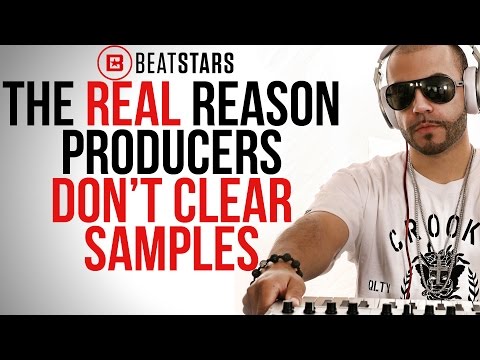 Producers DON'T clear samples The real reason