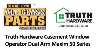Truth Hardware Casement Window Operator Dual Arm Maxim 50 Series