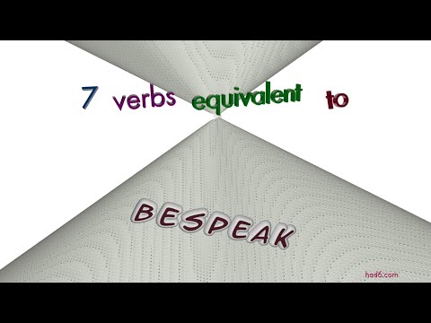 Video: Is bespeak a verb?