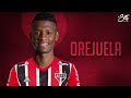 Orejuela ► Bem Vindo Ao São Paulo ● Skills & Goals 2021 | HD