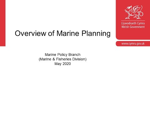 1. Overview of Marine Planning in Wales and the Welsh National Marine Plan