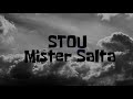 Stou  mister salta official visualizer   