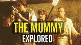 The MUMMY (1999) Explored The MUMMY (1999) Explored