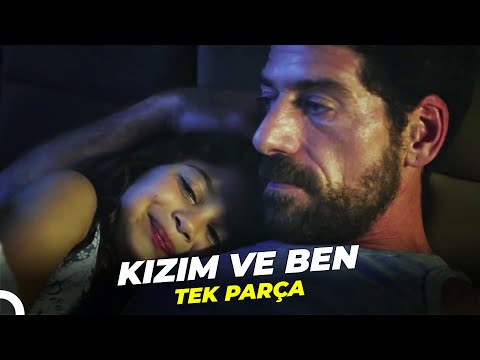 Kızım ve Ben | Türk Filmi Full İzle
