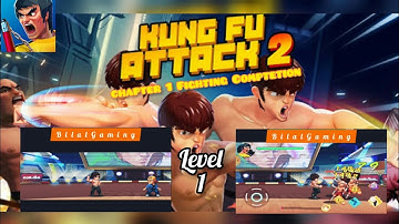 Kung Fu Attack 2 I am Fighter | Chapter 1 Fighting Comptetion Level 1 (Gameplay) | Bilal Gaming
