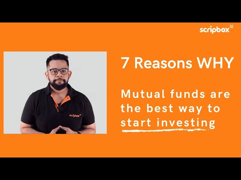 Why mutual funds are the best way to start investing | Mutual funds for beginners | Scripbox