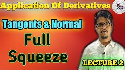 Application of Derivatives (Tangent and Normal) L-02 Condition of Orthogonality by Anurag Singh