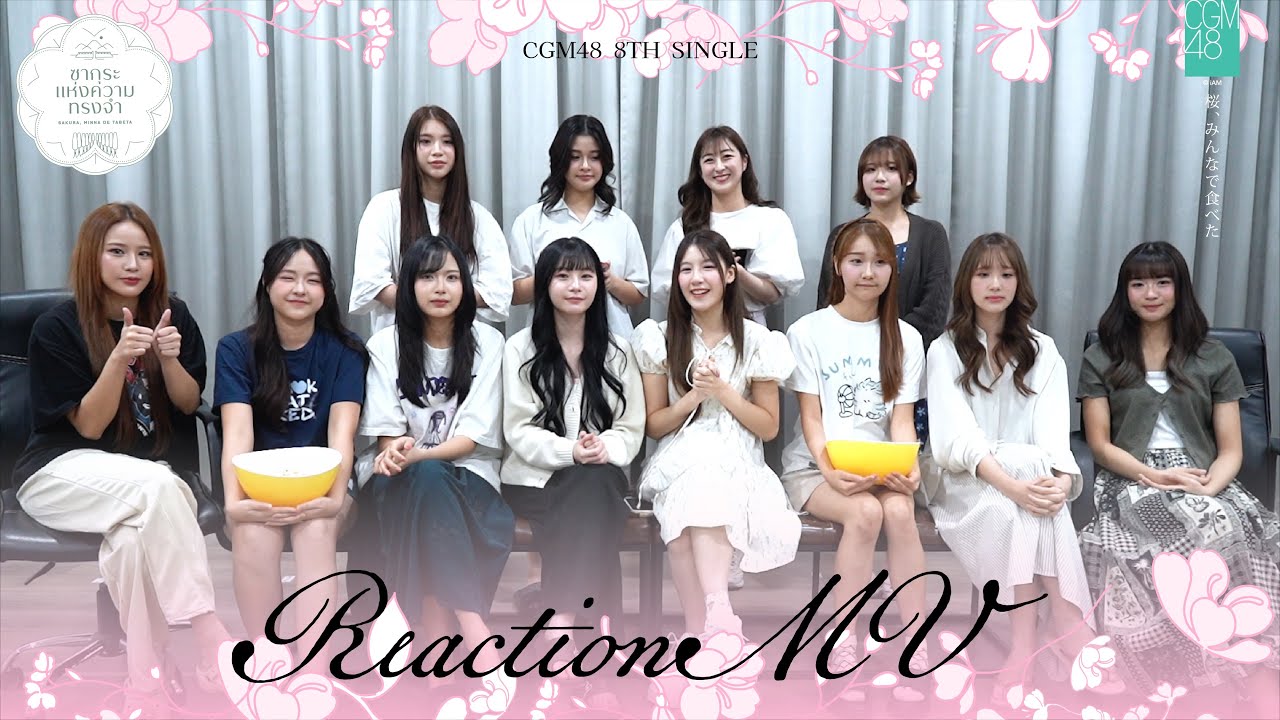 [ CGM48 REACTION ] Sakura,Minna de Tabeta - ซากุระแห่งความทรงจำ / CGM48