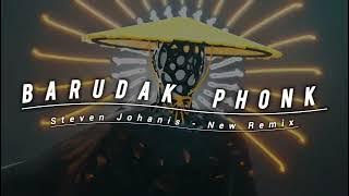 Barudak Phonk - Steven Johanis ( New Remix )