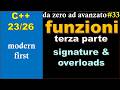 [C++23/26] 🔵 MODERN FIRST #33: funzioni, terza parte (signature e overloads)