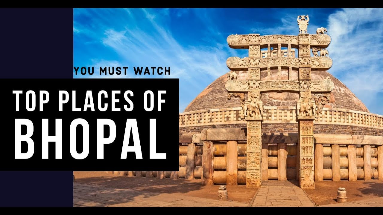 TOP PLACES OF BHOPAL (You must visit) YouTube