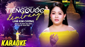 KARAOKE VỌNG CỔ TIẾNG QUỐC ĐÊM TRĂNG - LÂM KIM CƯƠNG| KARAOKE VỌNG CỔ NHẠC CHUẨN HAY DỄ HÁT