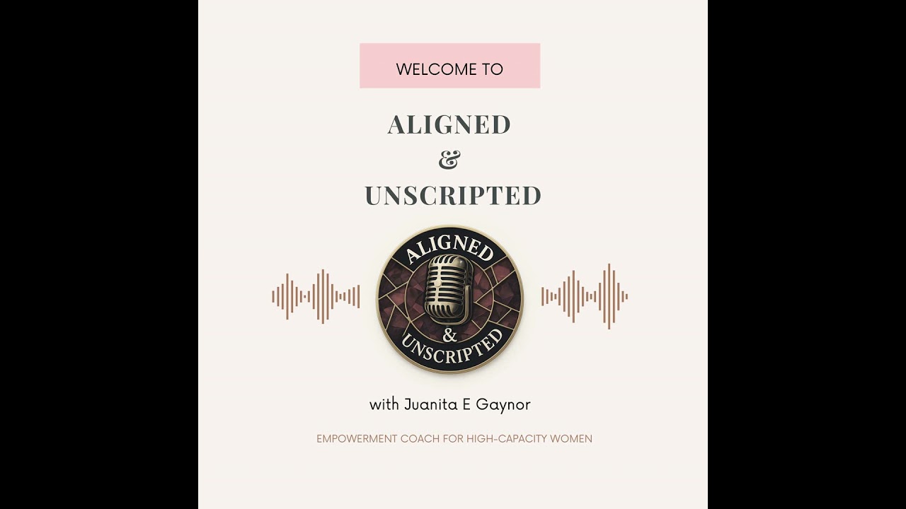 Welcome to Aligned & Unscripted