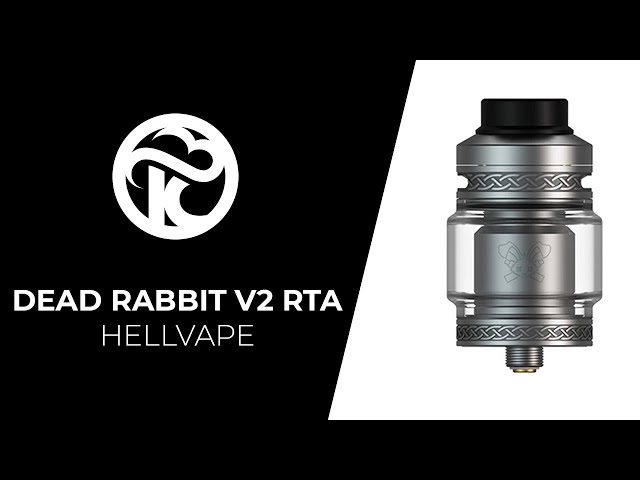 Dead Rabbit V2 RTA Hellvape - Tutoriel et Unboxing FR