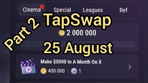 How to Make $5000 In a Month on Twitter | TapSwap Code Today | 25 August TapSwap Code Today