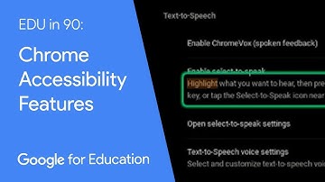 EDU in 90: Chromebook Accessibility Features