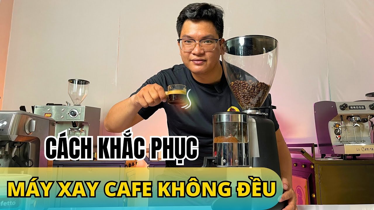 Máy xay cafe không đều? Bí quyết khắc phục đơn giản, hiệu quả - YouTube