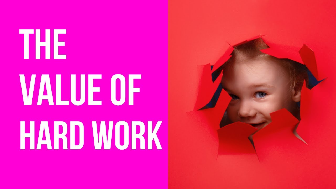 Teaching Kids the Value of Hard Work [DO THIS] YouTube