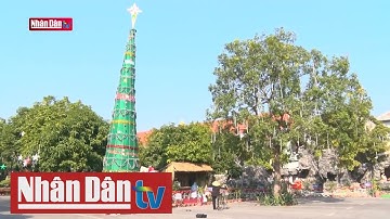 Rộn ràng không khí đón Giáng sinh tại Ninh Bình