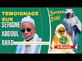 Témoignage émouvant et saisissant de Serigne Sidy Abdoul Khadr sur Cheikh Abdoul Ahad MBACKE