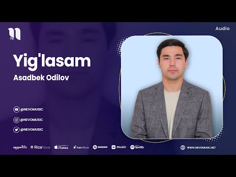 Asadbek Odilov — Yig'lasam (audio 2023)