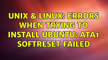 Unix & Linux: Errors when trying to install Ubuntu: ata1 softreset failed