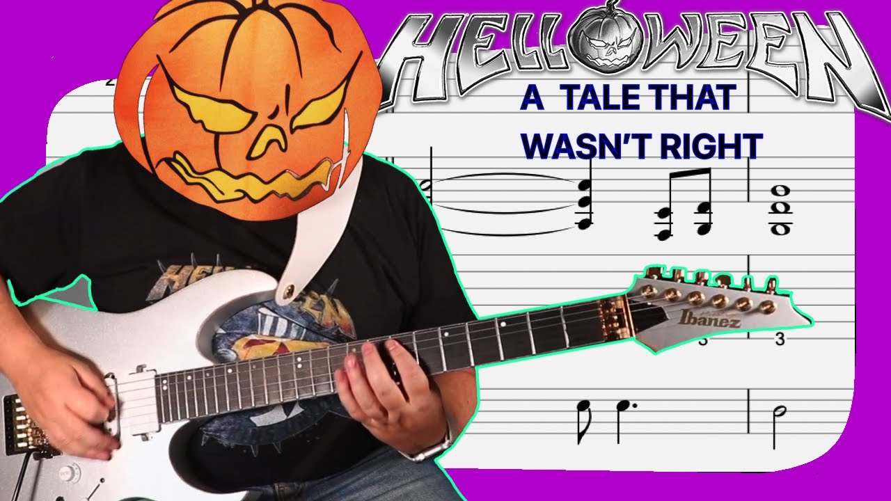 Helloween a tale that. Helloween a tale that wasn&#039;t right. a tale that wasn&#039;t right аккорды.