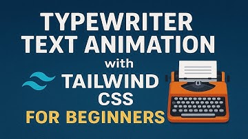 Typewriter Text Animation Using Tailwind CSS