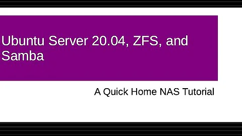 Ubuntu Server 20.04, ZFS, and Samba