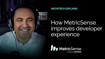 Architech Explains: MetricSense - How MetricSense Improves DevEx
