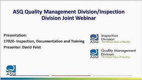 July 2018 Webinar 17020- Inspection, Documentation, and Training- David Feist