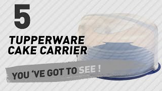 Tupperware Cake Carrier Video Collection // New & Popular 2017
