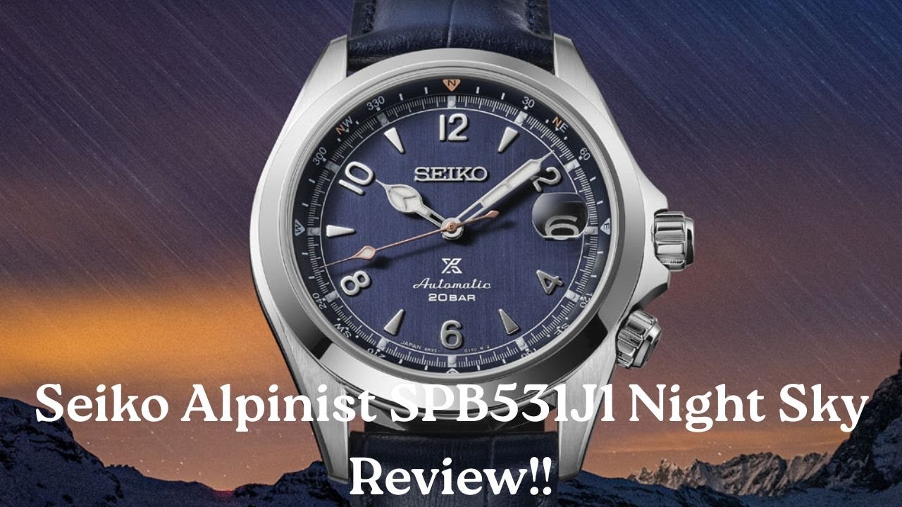 Обзор лимитированной серии Seiko Alpinist SPB531J1 Night Sky!!