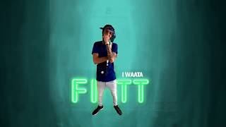 I Waata   FiTT (Official Audio) M.C   Dancehall