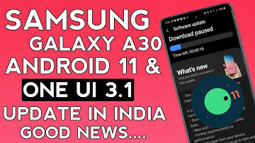 Samsung A30 Android 11/ One Ui 3.1 Update | Galaxy A30 One Ui 3.1 Features | Android 11 & One Ui 3.1