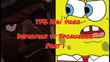 TF2 15ai video: Demoman vs Spongebob Part 1|Spongebob wants Scout!?| MK11 battle??|