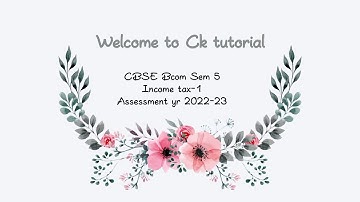 cbcs bcom 5th semester income tax part 1...