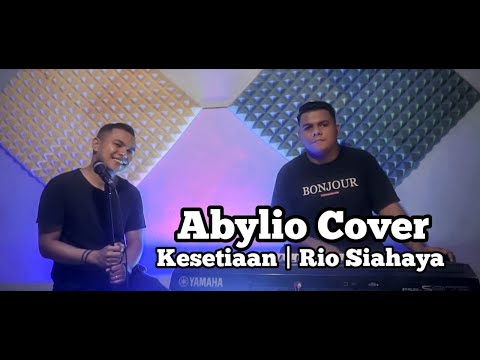 Kesetiaann Rio Siahaya ABYLIO Live Cover
