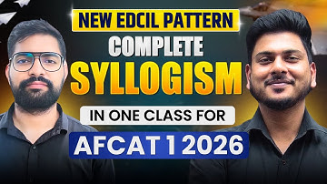 Complete Syllogism in One Class for AFCAT Exam | AFCAT 1 2026 Reasoning