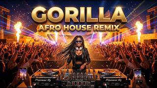 Gorilla  Dark U0026 Moody Club Banger  Tribal Afro House Remix  Explosive Dark Afro House