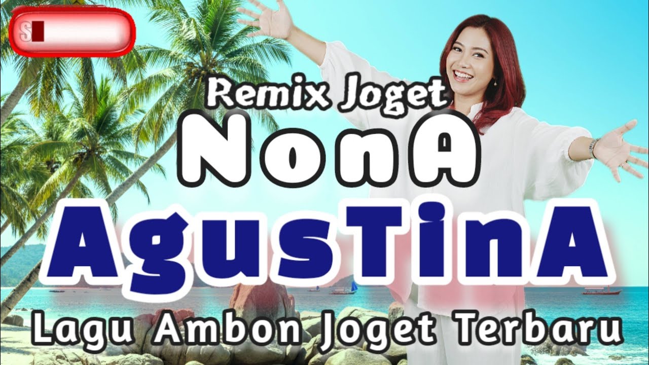 Nona Agustina - Lagu Joget Ambon Terbaru - Abang Leka - Remix Party